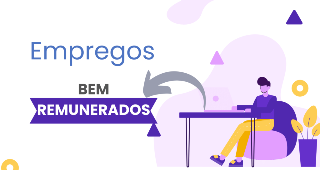 Empregos Bem Remunerados